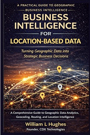Cover of Business Intelligence for Location-Based Data by William L Hughes